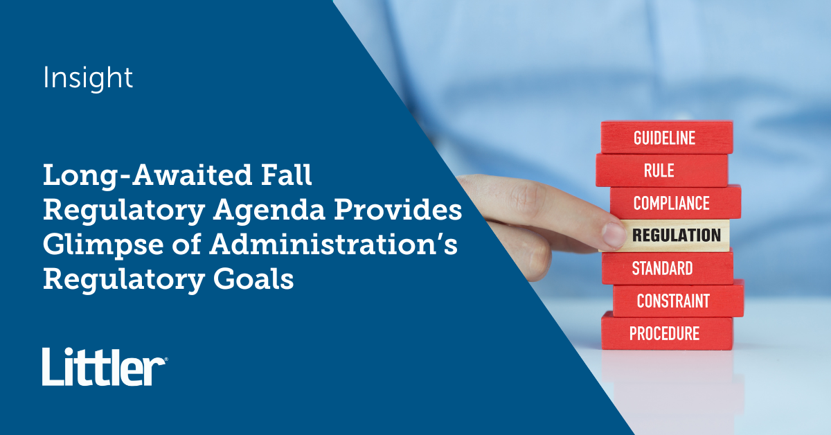 LongAwaited Fall Regulatory Agenda Provides Glimpse of Administration