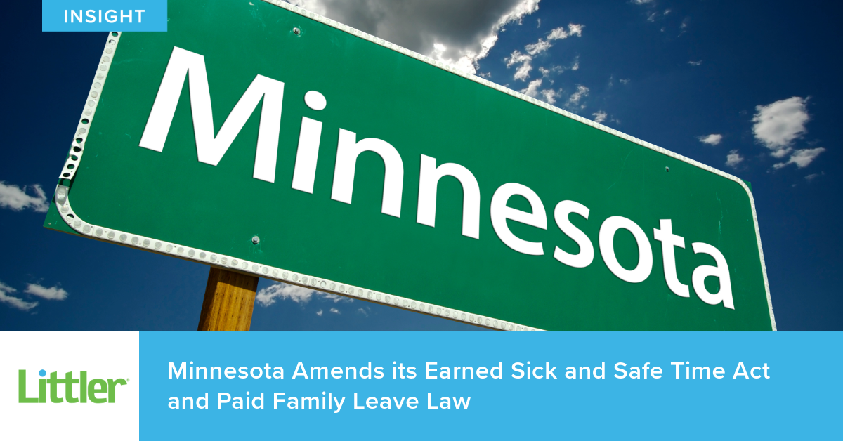 Minnesota Amends its Earned Sick and Safe Time Act and Paid Family ...