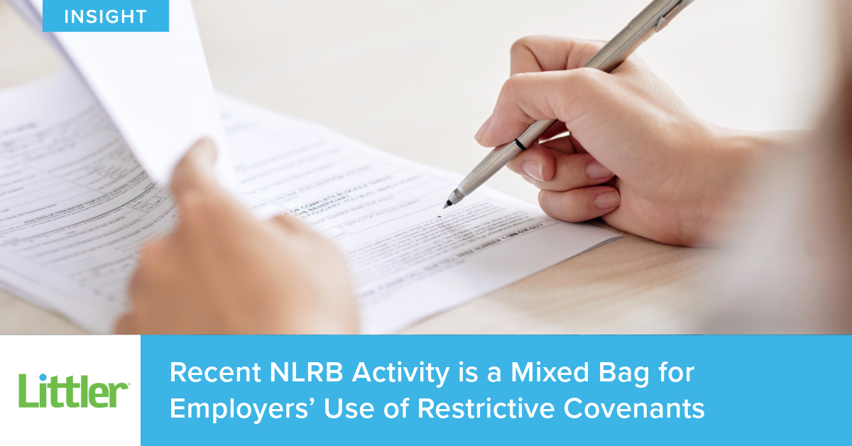 Recent NLRB Activity Is A Mixed Bag For Employers’ Use Of Restrictive ...