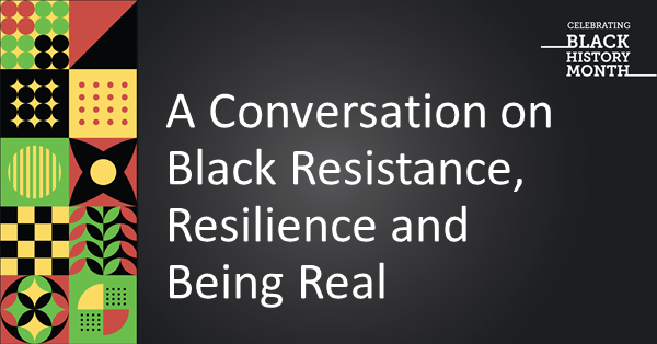 A Conversation on Black Resistance, Resilience and Being Real | Littler ...