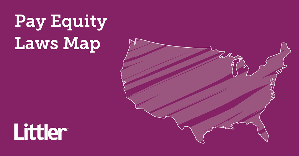 Pay Equity Laws Map Littler Mendelson P C 